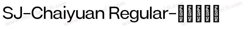SJ-Chaiyuan Regular字体转换
